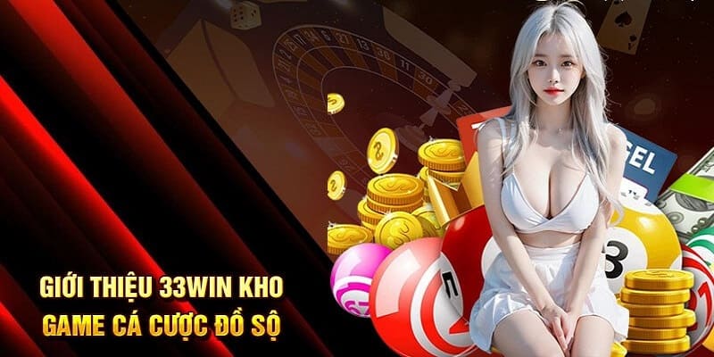 Giới thiệu 33Win với kho game cá cược phong phú