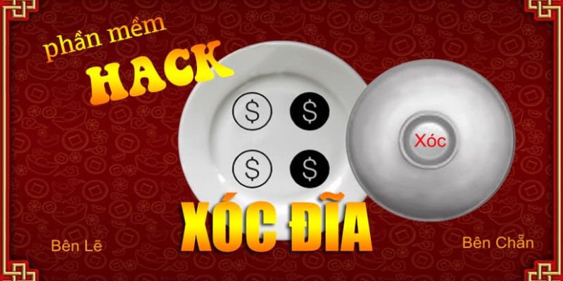 Hack Xóc Đĩa Là Gì? Công Cụ Kiếm Tiền Khủng Cho Hội Viên